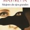 Angeles Mastretta – Mujeres De Ojos Grandes