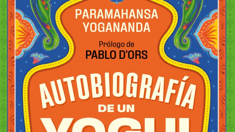 Autobiografía de un Yogui de Paramahansa Yogananda
