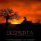 DESPIERTA – La Película