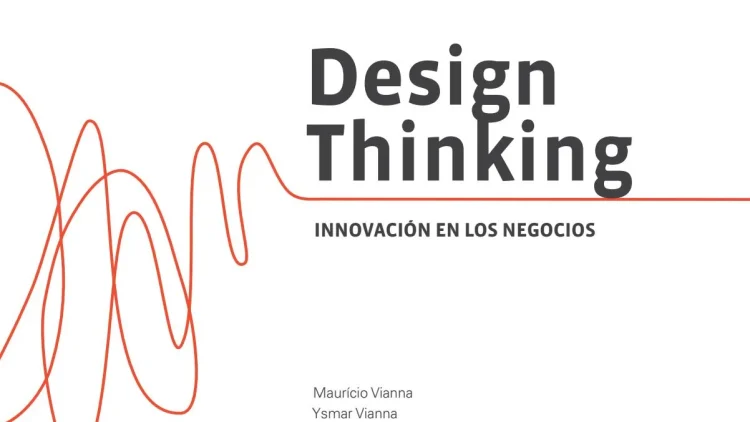 Design Thinking_ INNOVACIÓN EN LOS NEGOCIOS