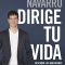 Dirige Tu Vida las habilidades sociales y emocionales que te conducirán al éxito personal.Paul Foner Navarro