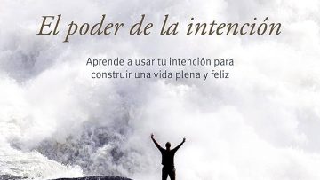 El Poder de la Intencion Dr Wayne Dyer