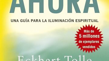 El Poder del Ahora de Eckhart Tolle