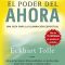 El Poder del Ahora de Eckhart Tolle