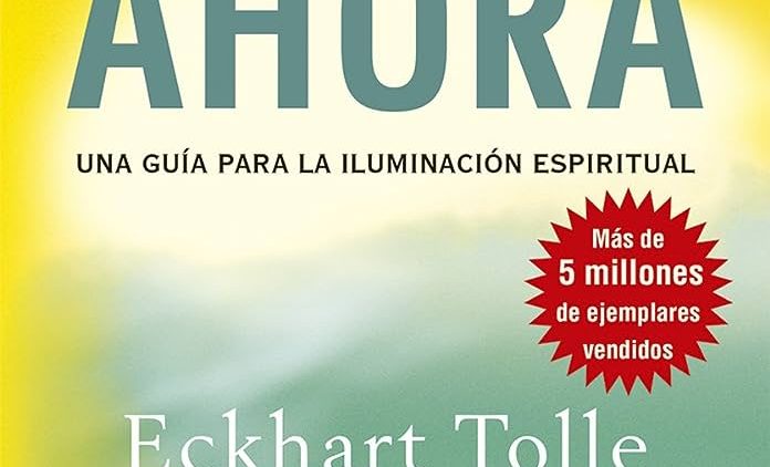 El Poder del Ahora de Eckhart Tolle