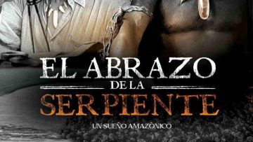 El abrazo de la serpiente (Colombia-Venezuela-Argentina, 2015)