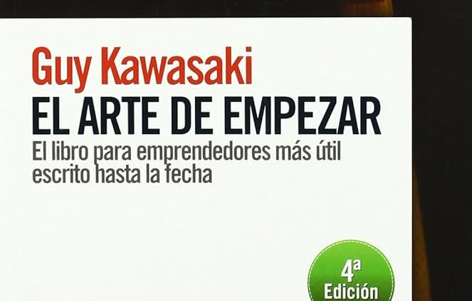 El arte de empezar de Guy Kawasaki