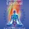 El arte de la sanación espiritual. Aprende a trabajar con los chakras y la energía. Keith Sherwood