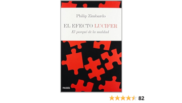 El efecto Lucifer – Philip Zimbardo