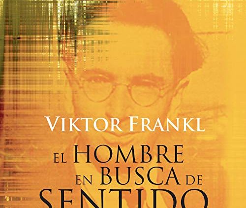 El hombre en busca de sentido de Viktor Frankl.