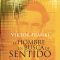 El hombre en busca de sentido de Viktor Frankl.