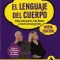 El lenguaje del cuerpo Cómo interpretar a los demás a través de sus gestos. Allan Pease, Barbara Pease