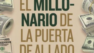 El nuevo millonario de la puerta de al lado (Thomas J. Stanley y William D. Danko)