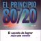 El principio 80-20. El secreto de lograr más con menos de Richard Koch