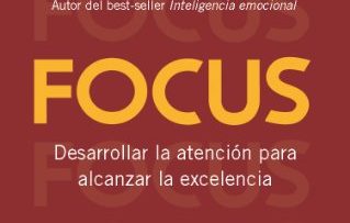Focus. Daniel Goleman