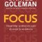 Focus. Daniel Goleman
