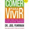 Fuhrman Joel – Comer Para Vivir