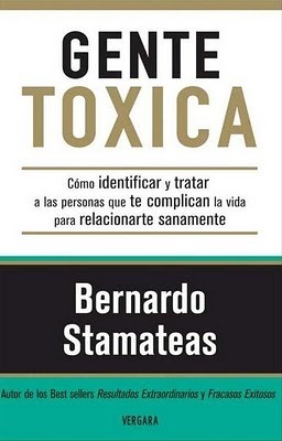 Gente Tóxica Autor Bernardo Stamateas Año 2008