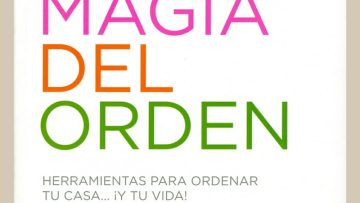 La Magia del Orden de Marie Kondo