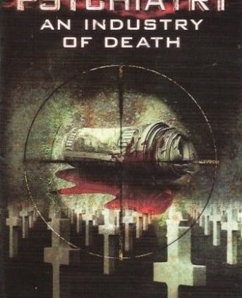 La Psiquiatría. Industria de la Muerte
