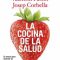 La cocina de la salud (Valentín Fuster y otros)