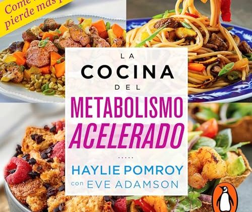 La dieta del metabolismo acelerado – Pomroy, Haylie