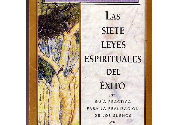 Las 7 leyes espirituales del éxito Deepak Chopra