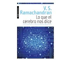 Lo que el cerebro nos dice_ Los misterios de la mente humana al descubierto