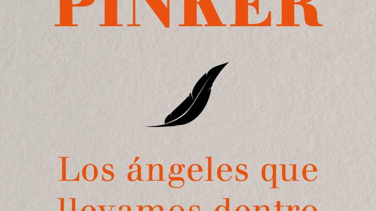 Los angeles que llevamos dentro – Steven Pinker