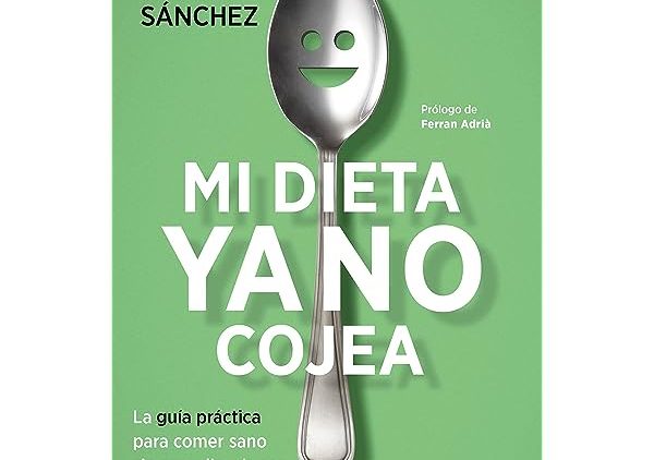 Mi dieta ya no cojea. Aitor Sánchez