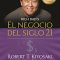 Negocios del siglo XXI de Robert T. Kiyosaki
