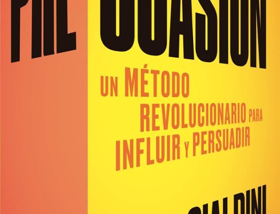 Un método revolucionario para influir y persuadir