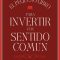 portada_el-pequeno-libro-para-invertir-con-sentido-comun_gustavo-teruel-prieto_201604021658
