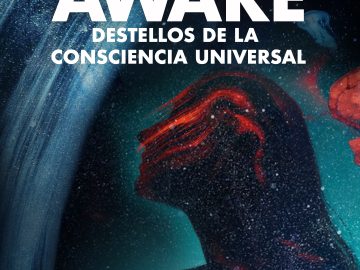 Aware Destellos De La Consciencia Universal. Documental