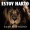 Estoy harto