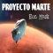 Proyecto Marte – Elon Musk